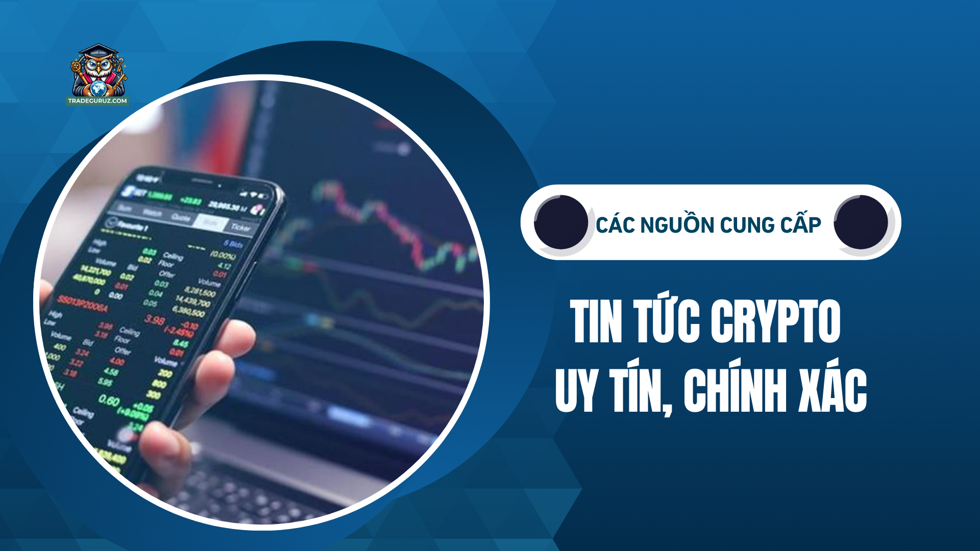5 Nguồn cung cấp thông tin crypto chính xác, uy tín